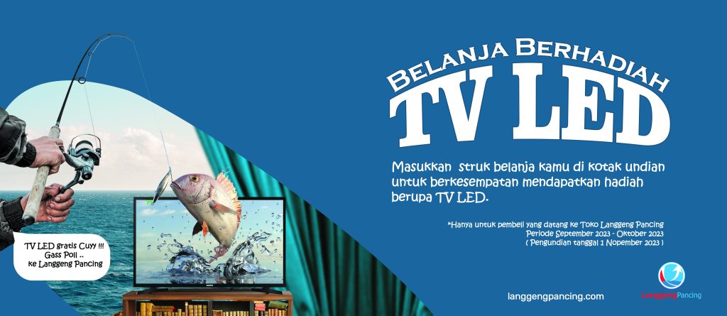 Belanja Alat Pancing Berhadiah TV LED, Hanya di Toko Langgeng Pancing